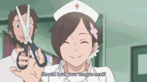 Should I Cut Your Tongue Next Nurse GIF