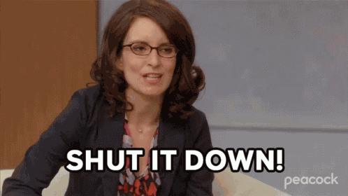 Shut It Down Liz Lemon GIF