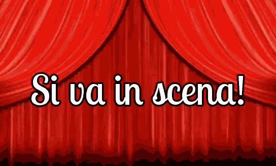 Si Va In Scena Comincia Lo Spettacolo Che Lo Spettacolo Abbia Inizio Teatro Sipario GIF