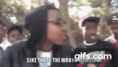 Sike Thats The Wrong Number GIF