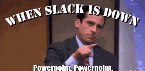 Slack When Slack Is Down GIF