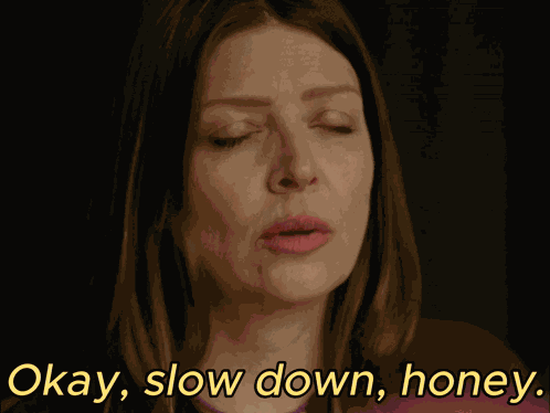Slow Down I Saw The Tv Glow GIF