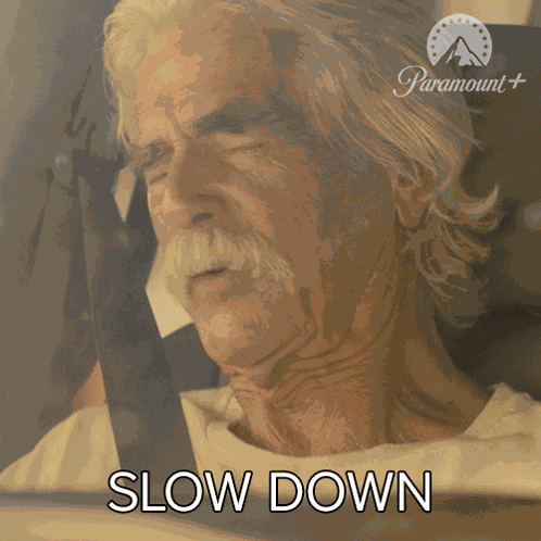 Slow Down Tl GIF