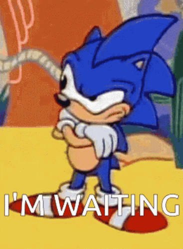 Sonic Im Waiting GIF