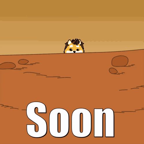 Soon Very Soon GIF