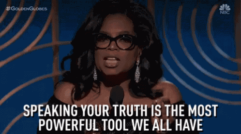 Speaking Your Truth Most Powerful Tool GIF