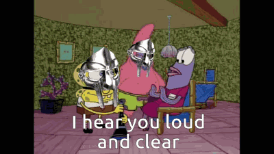 Spongebob I Hear You Loud And Clear GIF