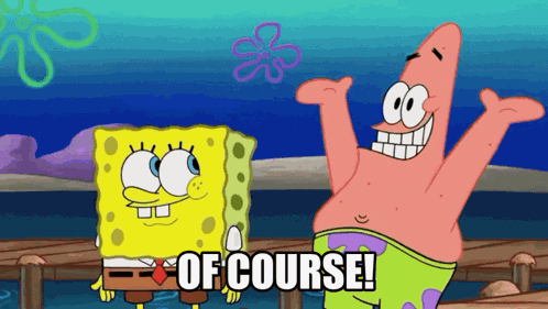Spongebob Of Course GIF
