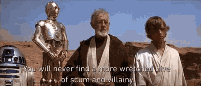 Star Wars You Will Never Find A More Wretched Hive Of Scum GIF