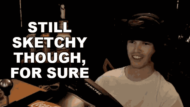 Still Sketchy Though For Sure Casey Kirwan GIF
