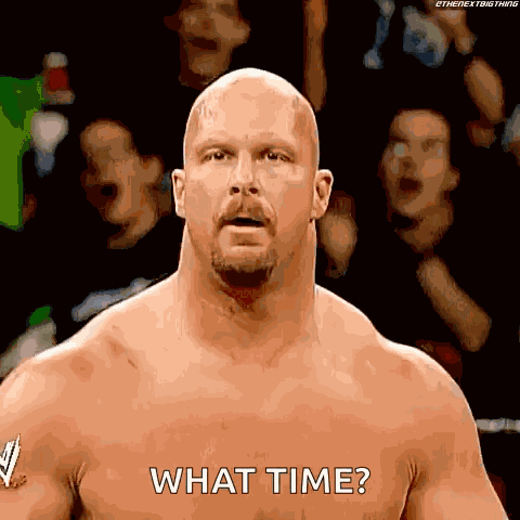 Stone Cold Steve Austin What Time Is It GIF
