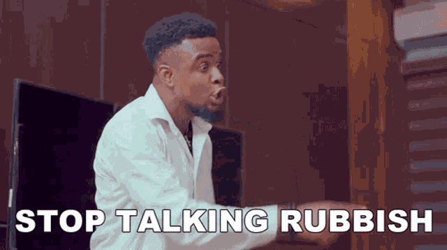 Stop Talking Rubbish Baze10 GIF