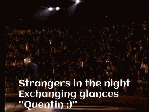 Strangers In The Night GIF
