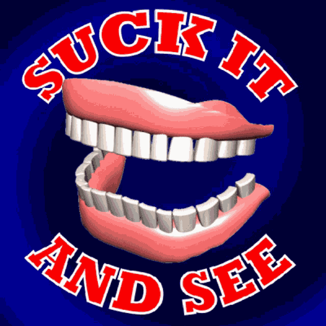 Suck It And See Teeth GIF