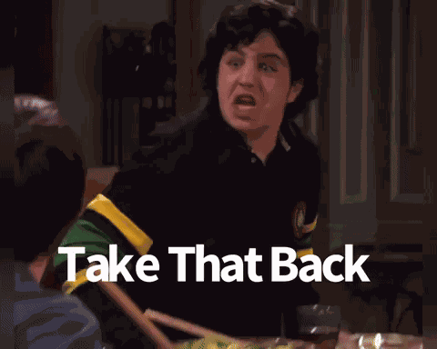 Take That Back How Dare You GIF