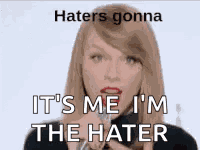 Taylor Swift Haters Gonna Hate GIF