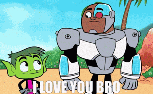 Teen Titans Go I Love You Bro GIF