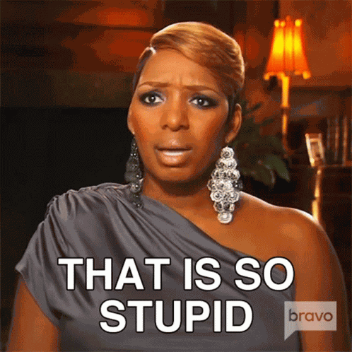 That Is So Stupid Real Housewives Of Atlanta GIF