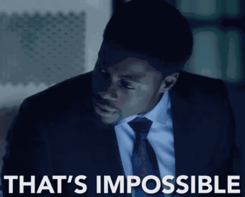 That'S Impossible GIF