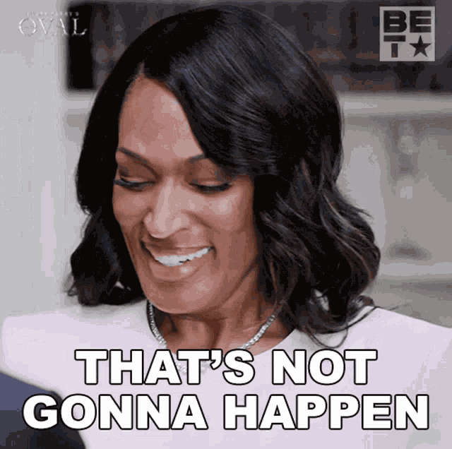 Thats Not Gonna Happen Victoria Franklin GIF