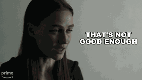 That'S Not Good Enough Maddie Bosch GIF