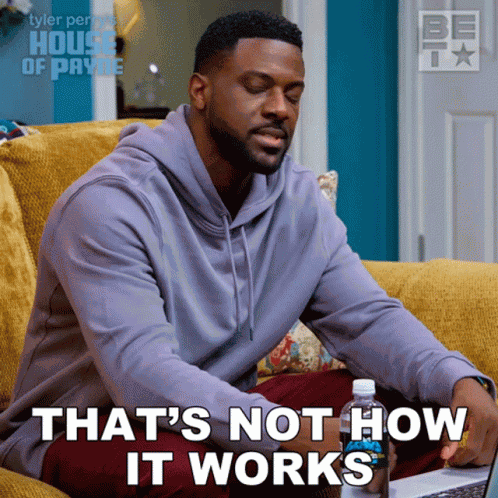 Thats Not How It Works Calvin Payne GIF