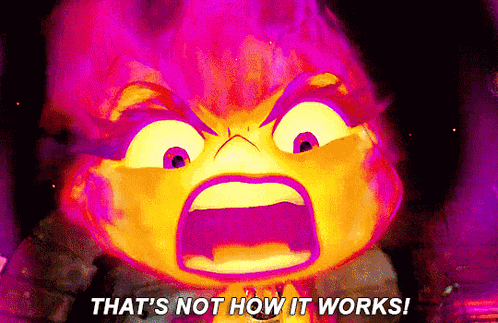 That'S Not How This Works Elemental GIF