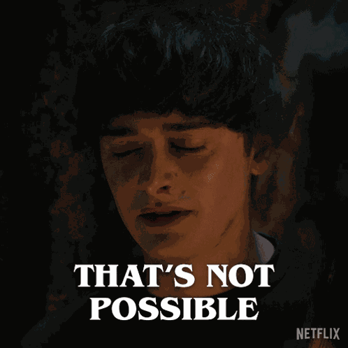 That'S Not Possible Will Byers GIF