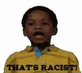 Thats Racist GIF