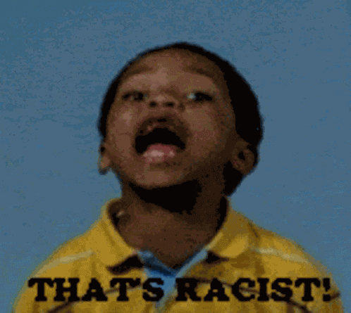 Thats Racist GIF