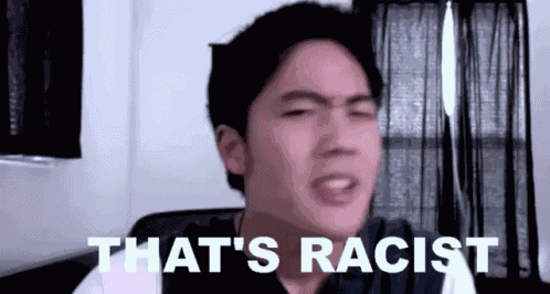 That'S Racist GIF