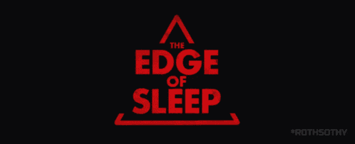 The Edge Of Sleep 2024 GIF