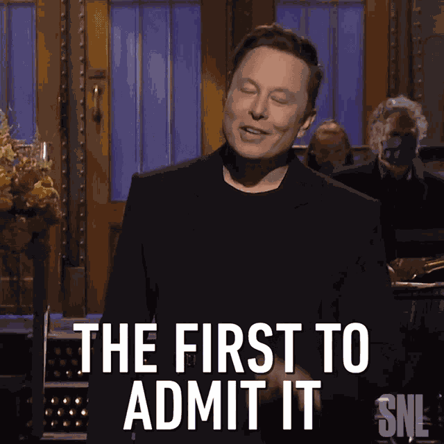 The First To Admit It Elon Musk GIF