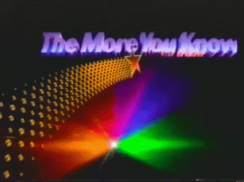 The More You Know GIF