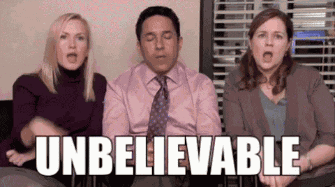 Unbelievable GIFs