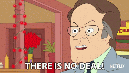 There Is No Deal The Deal Is Off GIF