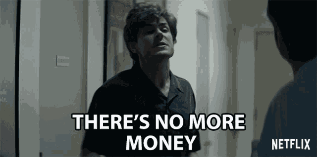 Theres No More Money Poor GIF