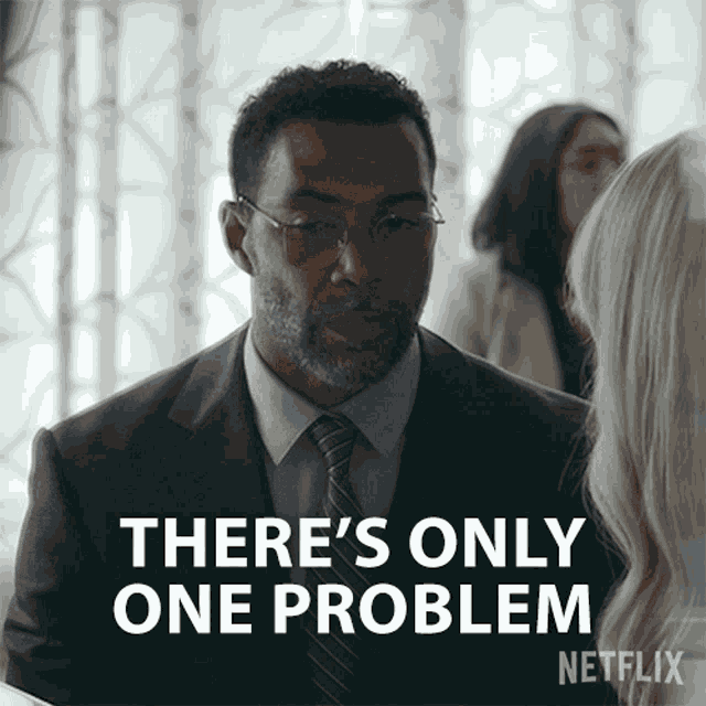 Theres Only One Problem Gordon Oliver GIF