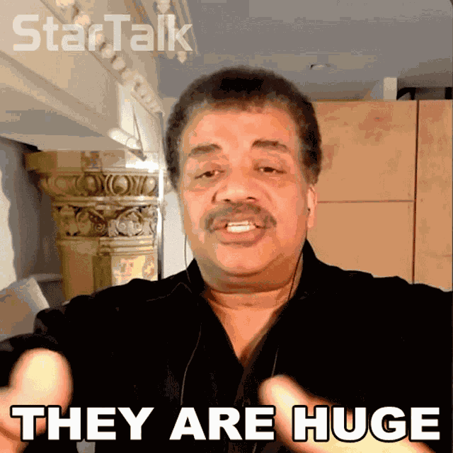 They Are Huge Neil Degrasse Tyson GIF
