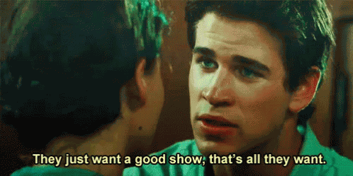 They Just Want A Good Show GIF