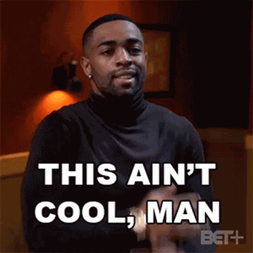 This Aint Cool Man Mike Alexander GIF
