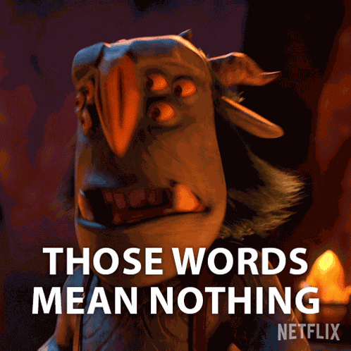 Those Words Mean Nothing Blinky GIF