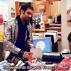 Three Words. Treat. Yo. Self. - Parks And Recreation GIF