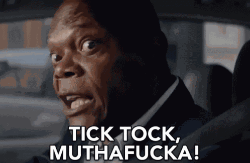 Tick Tock Muthafucka! GIF