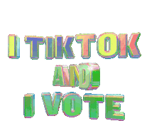 Tiktok Tiktok And I Vote Sticker