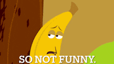 Top Banana Funny Face So Not Funny GIF