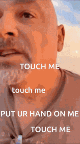 Touch Me Put Your Hand On Me GIF