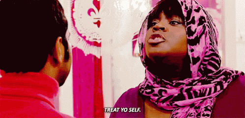 Treat Yo Self Treat Yourself GIF