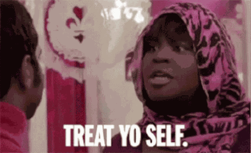 Treat Yoself GIF