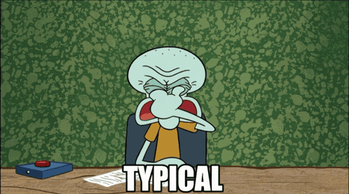 Typical Squidward GIF